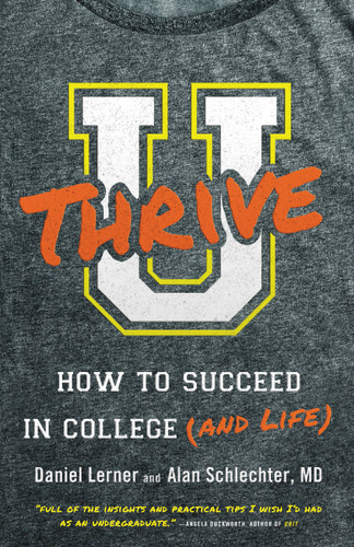 U Thrive: How to Succeed in College (and Life) book cover by Dan Lerner, Alan Schlechter