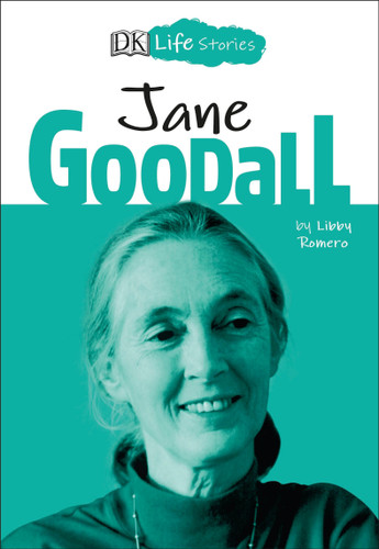 DK Life Stories: Jane Goodall (DK Life Stories) book cover by Libby Romero