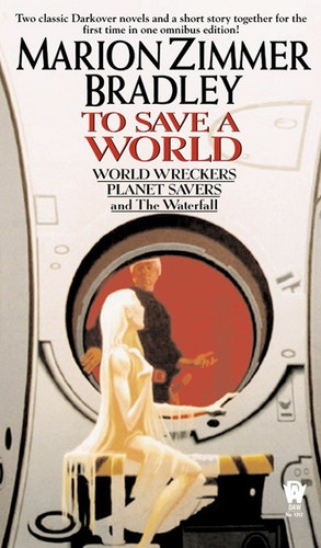 To Save a World (Darkover Omnibus #7) (Darkover) book cover by Marion Zimmer Bradley