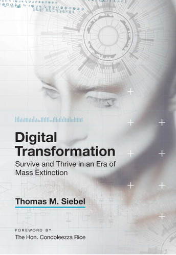 Digital Transformation: Survive and Thrive in an Era of Mass Extinction book cover by Thomas M.  Siebel