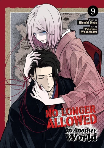 No Longer Allowed In Another World Vol. 9 (No Longer Allowed In Another World) book cover by Hiroshi Noda
