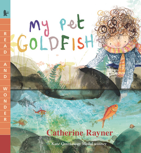 My Pet Goldfish: Read and Wonder (Read and Wonder) book cover by Catherine Rayner