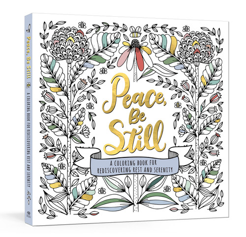 Peace, Be Still: A Coloring Book for Rediscovering Rest and Serenity book cover by Ink & Willow