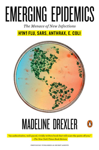 Emerging Epidemics: The Menace of New Infections book cover by Madeline Drexler