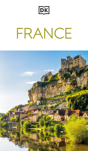 DK France: Must-See Sights. Culture & History. Detailed Maps & Tours. Covers Paris, Brittany, Provence, & more (Travel Guide) book cover by DK Travel