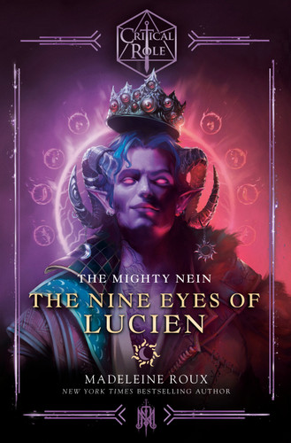 Critical Role: The Mighty Nein--The Nine Eyes of Lucien (Critical Role) book cover by Madeleine Roux, Critical Role