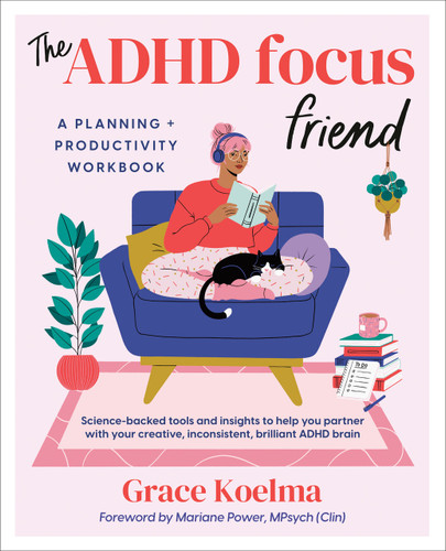 The ADHD Focus Friend: A Planning + Productivity Workbook book cover by Grace Koelma