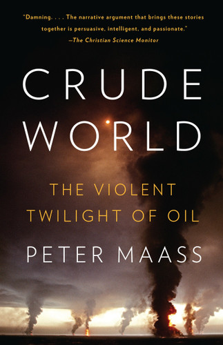 Crude World: The Violent Twilight of Oil book cover by Peter Maass
