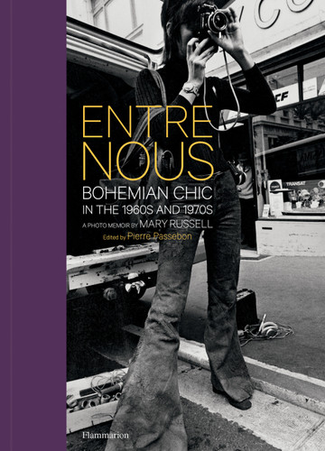 Entre Nous: Bohemian Chic in the 1960s and 1970s: A Photo Memoir by Mary Russell book cover by 