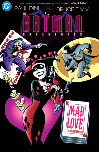 Batman Adventures: Mad Love Deluxe Edition (New Edition) book cover by Paul Dini