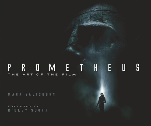 Prometheus: The Art of the Film book cover by Mark Salisbury