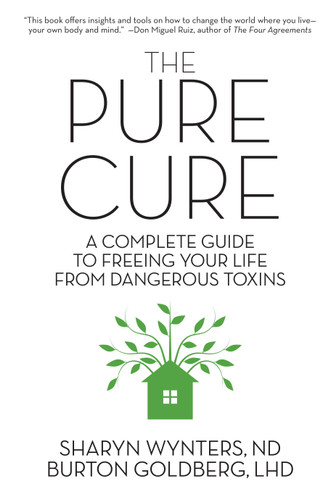 The Pure Cure: A Complete Guide to Freeing Your Life From Dangerous Toxins book cover by Sharyn Wynters