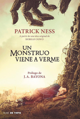 Un monstruo viene a verme / A Monster Calls: Inspired by an idea from Siobhan Dowd ? book cover by Patrick Ness