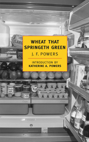Wheat that Springeth Green book cover by J.F. Powers