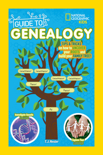 National Geographic Kids Guide to Genealogy (NGK Guides) book cover by T.J. Resler