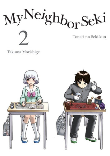 My Neighbor Seki 2 (My Neighbor Seki) book cover by Takuma Morishige