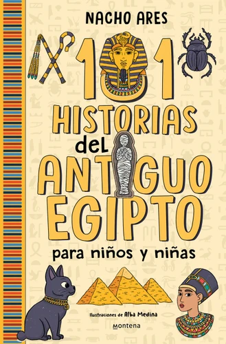 101 historias del Antiguo Egipto para niños y niñas / 101 Stories of Ancient Egypt for Boys and Girls book cover by Nacho Ares