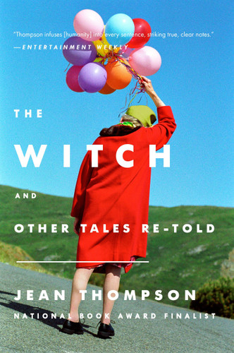 The Witch: And Other Tales Re-told book cover by Jean Thompson