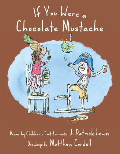 If You Were a Chocolate Mustache book cover by J. Patrick Lewis