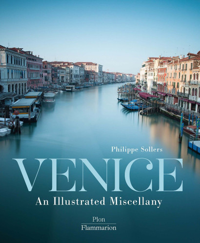 Venice: An Illustrated Miscellany book cover by Philippe Sollers