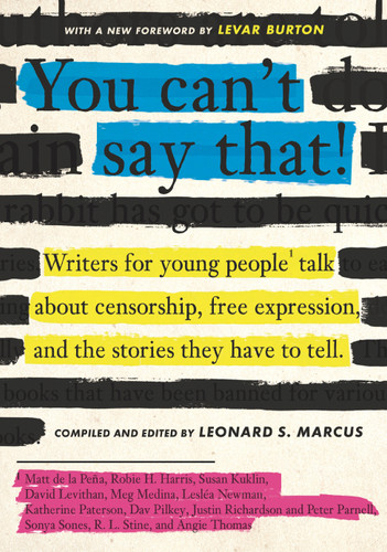 You Can't Say That!: Writers for Young People Talk About Censorship, Free Expression, and the Stories They Have to Tell book cover by 