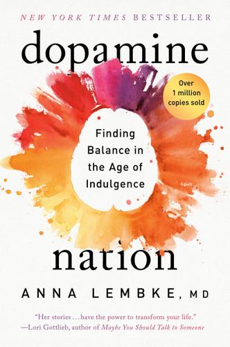 Dopamine Nation: Finding Balance in the Age of Indulgence book cover by Anna Lembke, MD