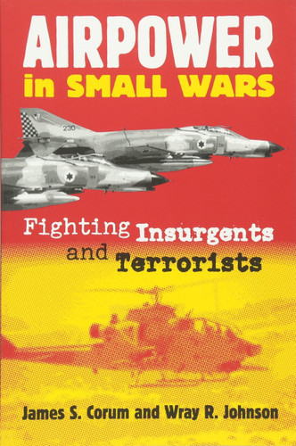 Airpower in Small Wars: Fighting Insurgents and Terrorists Cover