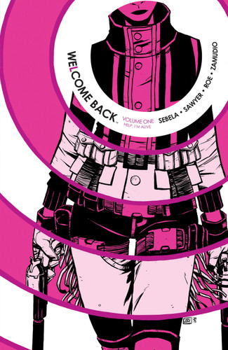 Welcome Back Vol. 1 (Welcome Back) book cover by Christopher Sebela