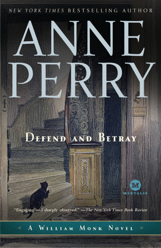 Defend and Betray: A William Monk Novel (William Monk) book cover by Anne Perry