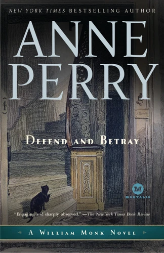 Defend and Betray: A William Monk Novel (William Monk) book cover by Anne Perry