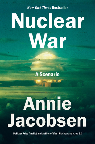 Nuclear War: A Scenario book cover by Annie Jacobsen