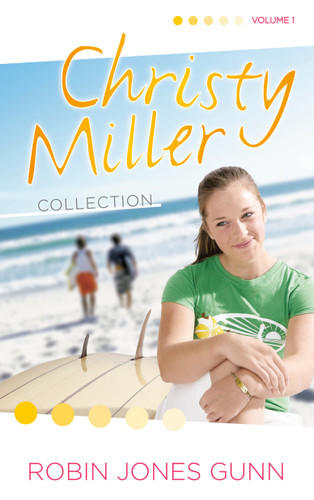 Christy Miller Collection, Vol 1 (The Christy Miller Collection) book cover by Robin Jones Gunn