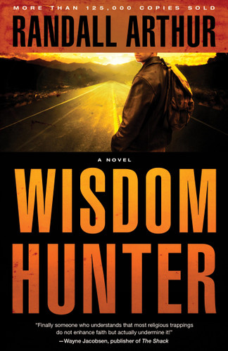 Wisdom Hunter: A Novel book cover by Randall Arthur