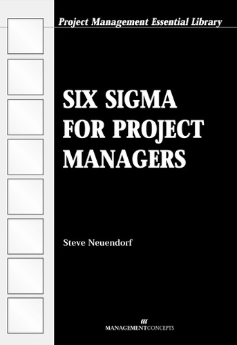Six Sigma for Project Managers book cover by Steve Neuendorf