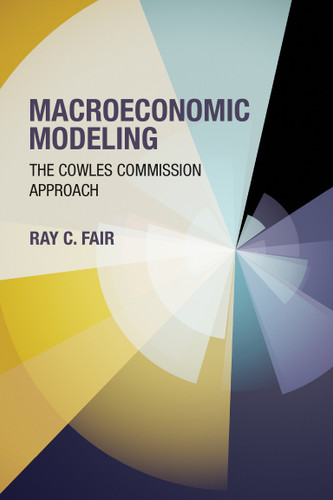 Macroeconomic Modeling: The Cowles Commission Approach book cover by Ray C. Fair