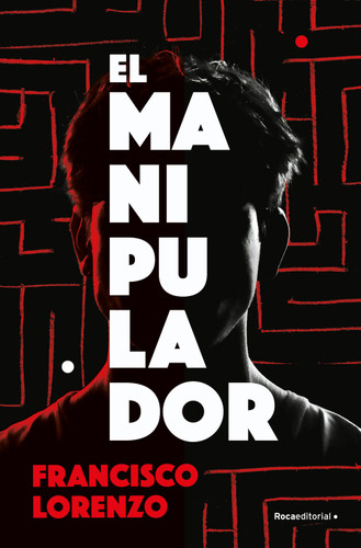 El manipulador / The Handler book cover by Francisco Lorenzo