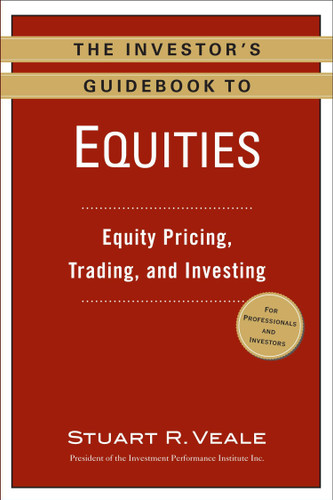The Investor's Guidebook to Equities: Equity Pricing, Trading, and Investing book cover by Stuart R. Veale