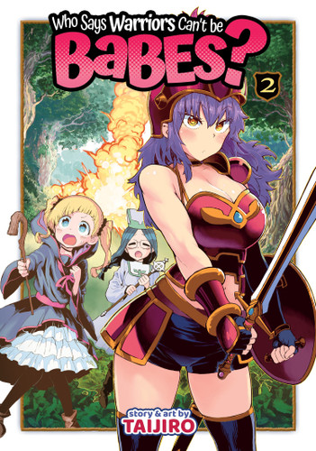 Who Says Warriors Can't be Babes? Vol. 2 (Who Says Warriors Can't be Babes?) book cover by Taijiro