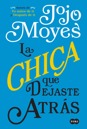 La chica que dejaste atrás / The Girl You Left Behind book cover by Jojo Moyes