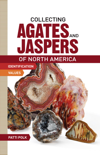 Collecting Agates and Jaspers of North America book cover by Patti Polk