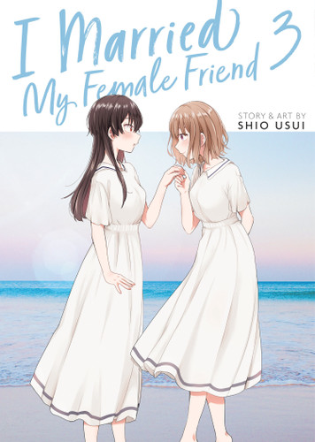 I Married My Female Friend Vol. 3 (I Married My Female Friend) book cover by Shio Usui
