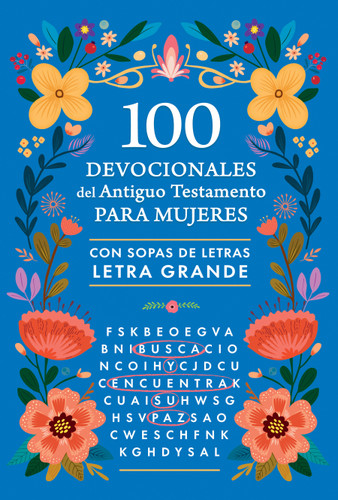 100 devocionales del Antiguo Testamento para mujeres con sopa de letras / 100 Devotionals from the Old Testament for Women with Word Searches book cover by Origen