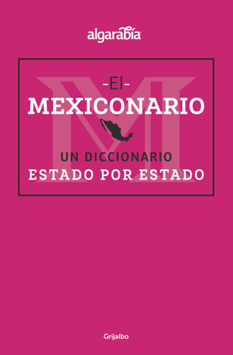 Mexiconario / Mexiconary book cover by Algarabía