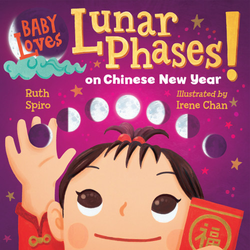 Baby Loves Lunar Phases on Chinese New Year! book cover by Ruth Spiro