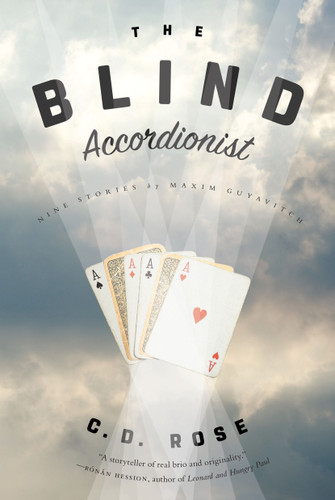 The Blind Accordionist book cover by C. D. Rose