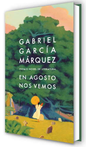 En agosto nos vemos / Until August book cover by Gabriel García Márquez