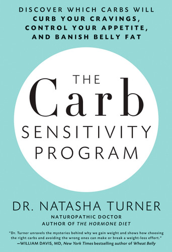The Carb Sensitivity Program: Discover Which Carbs Will Curb Your Cravings, Control Your Appetite, and Banish Belly Fat book cover by Natasha Turner