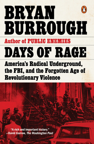 Days of Rage: America's Radical Underground, the FBI, and the Forgotten Age of Revolutionary Violence book cover by Bryan Burrough