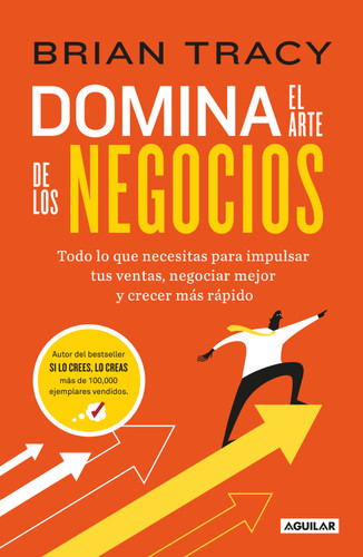 Domina el arte de los negocios / Master Course For Business Success book cover by Brian Tracy