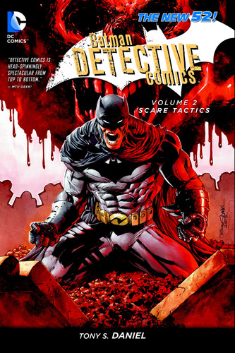 Batman: Detective Comics Vol. 2: Scare Tactics (The New 52) book cover by Tony S. Daniel
